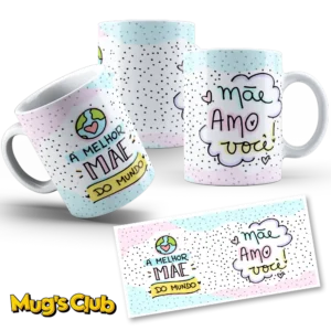 Caneca Mãe Amo Você