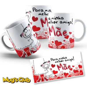 Caneca Para minha melhor Amiga